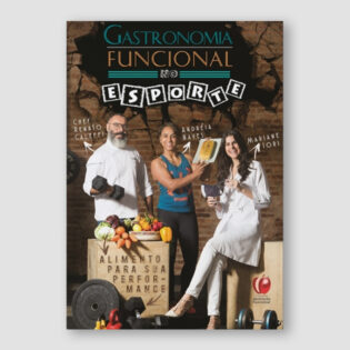 Gastronomia Funcional no Esporte: Alimento para sua Performance